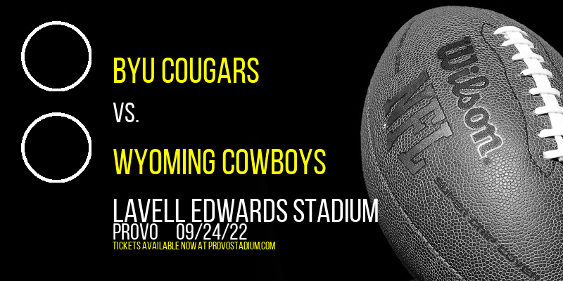 BYU Cougars vs. Wyoming Cowboys at LaVell Edwards Stadium